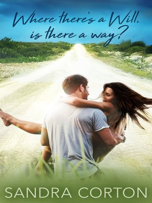 cover image of Where There's a Will, Is There a Way?